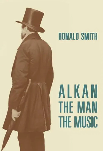 Alkan the man music - alkan, man/the